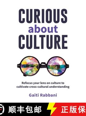 【3-4周达】Curious about Culture: Refocus Your Lens on Culture to Cultivate Cross Cultural Understanding [9780648980308]