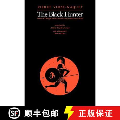 【3-4周达】The Black Hunter: Forms of Thought and Forms of Society in the Greek World [9780801859519]