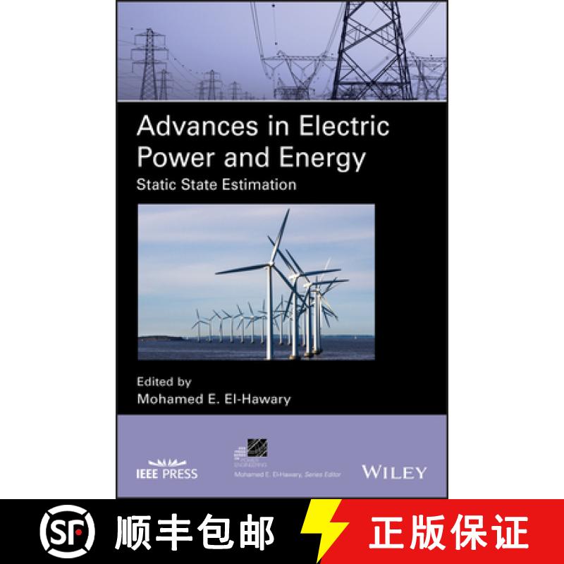 【3-4周达】Advances In Electric Power And Energy: Static State Estimation [Wiley能源] [9781119480464]