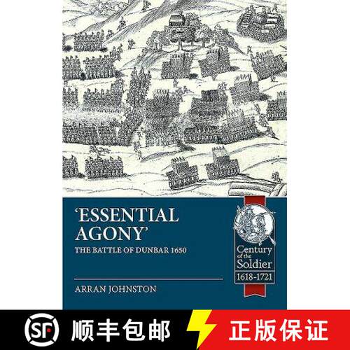 【3-4周达】'Essential Agony': The Battle of Dunbar 1650 [9781912866588]