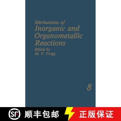 【3-4周达】Mechanisms of Inorganic and Organometallic Reactions : Volume 8 [9781489916266]
