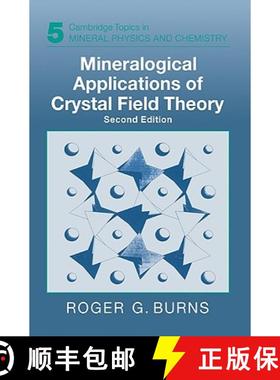 【3-4周达】Mineralogical Applications of Crystal Field Theory: - Mineralogical Applications of Crysta... [9780521017855]