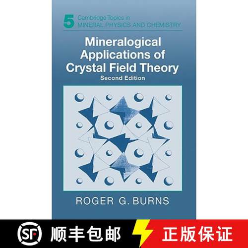 【3-4周达】Mineralogical Applications of Crystal Field Theory: - Mineralogical Applications of Crysta... [9780521017855]
