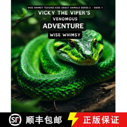 【3-4周达】Vicky The Viper's Venomous Adventure [9798868945120]