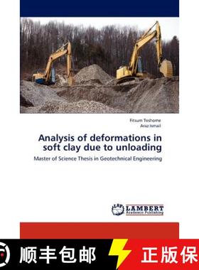 预订 Analysis of deformations in soft clay due to unloading [9783848480333]