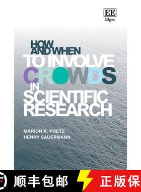 【3-4周达】How and When to Involve Crowds in Scientific Research [9781802204308]