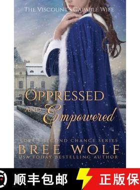 【3-4周达】Oppressed & Empowered: The Viscount's Capable Wife [9783964820440]