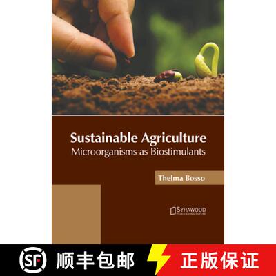 【3-4周达】精装 Sustainable Agriculture: Microorganisms as Biostimulants [9781647404130]