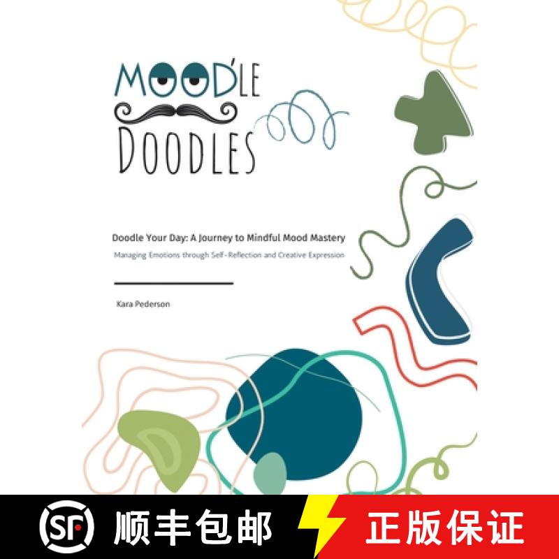 【2-3周达】Mood'le Doodles: Doodle Your Day: A Journey to Mindful Mood Mastery Managing Emotions thro... [9798893095036]
