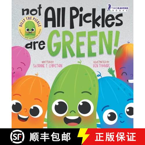 【3-4周达】精装 Not All Pickles Are Green!: A Colorful Read-Aloud Diversity and Inclusion Book For To... [9781960320872]