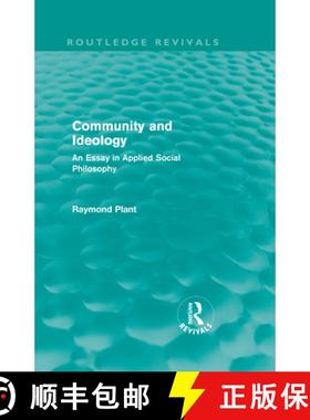 【3-4周达】Community and Ideology (Routledge Revivals): An Essay in Applied Social Philosphy [9780415557689]