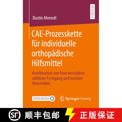 【3-4周达】CAE-Prozesskette für individuelle orthopädische Hilfsmittel: Kombination von faserverst... [9783658372446]