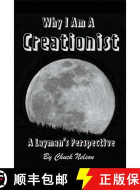 【3-4周达】Why I Am a Creationist: A Layman's Perspective [9781647493103]