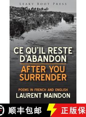 【3-4周达】After You Surrender / Ce qu'il reste d'abandon (poems in English and French) [9781909849532]