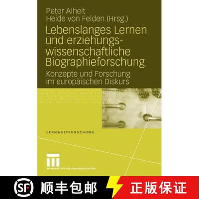 【3-4周达】Lebenslanges Lernen und erziehungswissenschaftliche Biographieforschung : Konzepte und For... [9783531156002]