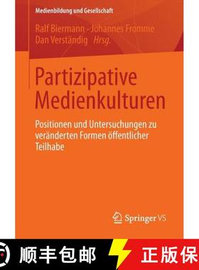 【3-4周达】Partizipative Medienkulturen : Positionen und Untersuchungen zu veränderten Formen öffen... [9783658017927]