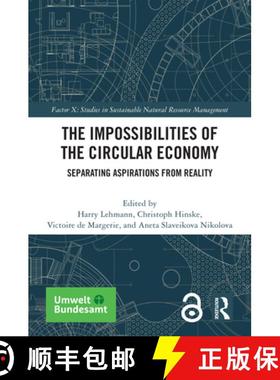 【3-4周达】The Impossibilities of the Circular Economy: Separating Aspirations from Reality [9781032154435]