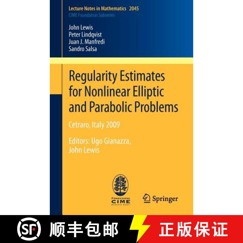 【3-4周达】Regularity Estimates for Nonlinear Elliptic and Parabolic Problems : Cetraro, Italy 2009 [9783642271441]