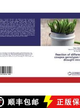 预订 Reaction of different cowpea genotypes to drought stress [9783659611506]