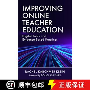 【3-4周达】Improving Online Teacher Education: Digital Tools and Evidence-Based Practices [9780807763698]