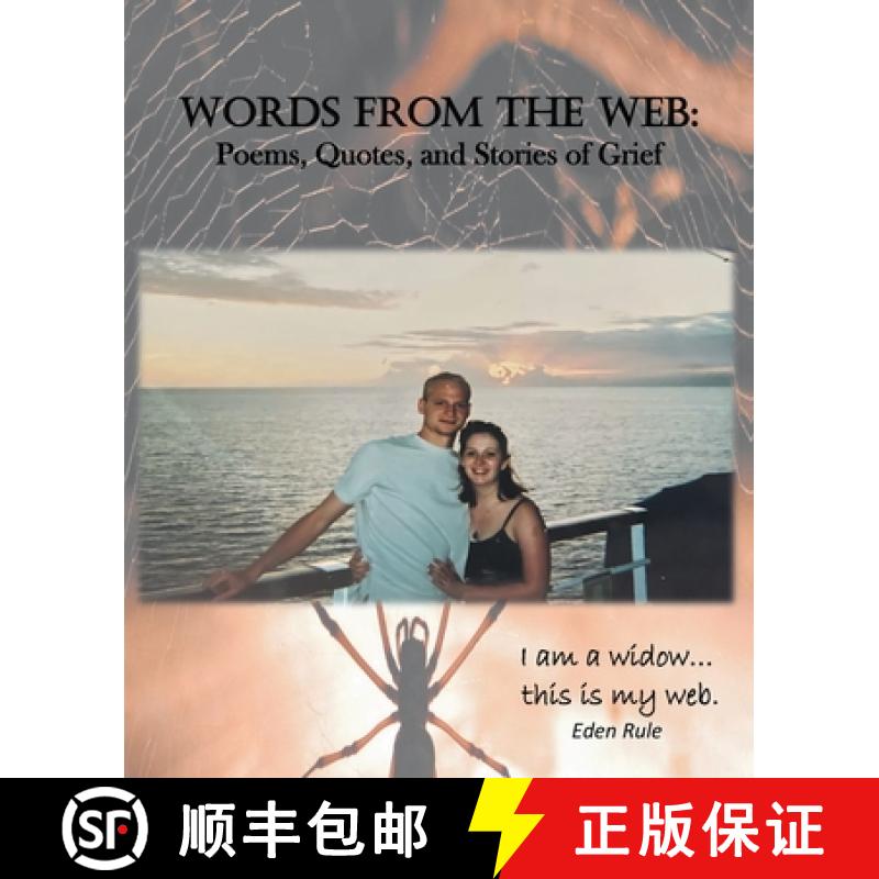【2-3周达】Words From the Web: Poems, Quotes, and Stories of Grief: I am a widow. . . this is my web. [9781662945267]
