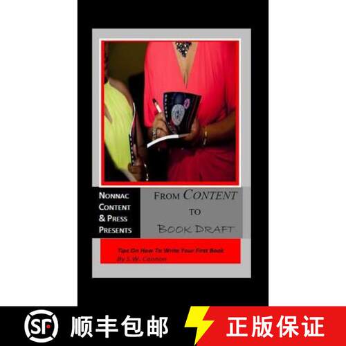 【3-4周达】From Content To Book Draft: Tips On How To Write Your First Book [9780989518314]