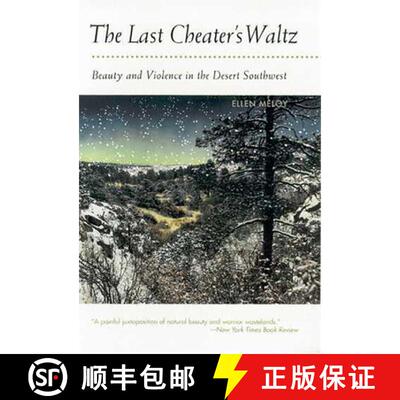 【3-4周达】The Last Cheater's Waltz: Beauty and Violence in the Desert Southwest [9780816521531]