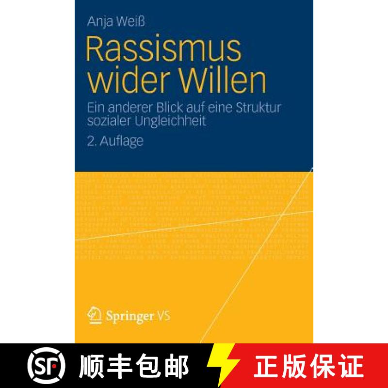 【3-4周达】Rassismus wider Willen : Ein anderer Blick auf eine Struktur sozialer Ungleichheit [9783531179766]