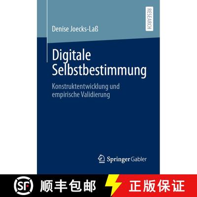 【3-4周达】Digitale Selbstbestimmung : Konstruktentwicklung und empirische Validierung (1. Aufl. 2023... [9783658431310]