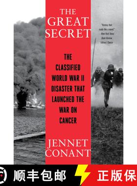 【3-4周达】The Great Secret – The Classified World War II Disaster that Launched the War on Cancer [9780393868432]