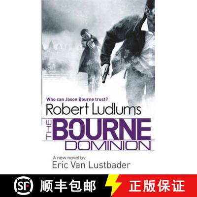 【3-4周达】Robert Ludlum's The Bourne Dominion [9781409120551]