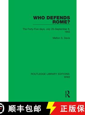 【3-4周达】Who Defends Rome?: The Forty-Five days, July 25-September 8, 1943 [9781032100333]