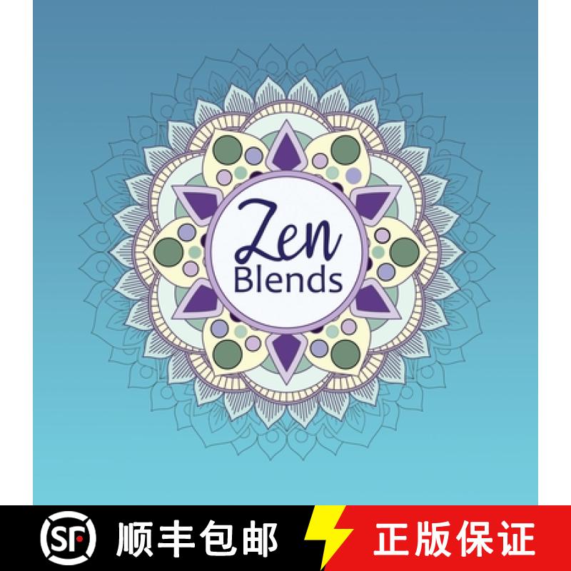 【3-4周达】Zen Blends: Coloring Mandalas and Calming Diffuser Blends [9781951554033]