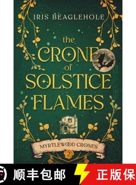 预订 The Crone of Solstice Flames: Myrtlewood Crones book 2 [9781738609369]