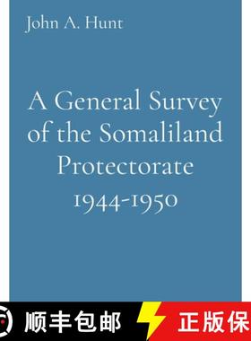 【3-4周达】A General Survey of the Somaliland Protectorate 1944-1950 [9781088204535]