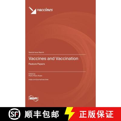 【3-4周达】精装 Vaccines and Vaccination: Feature Papers [9783725859672]