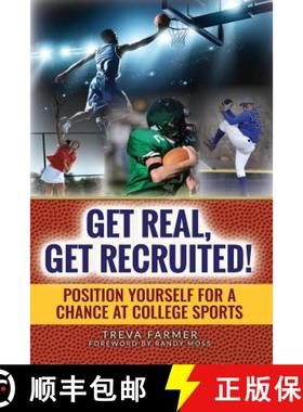 【3-4周达】Get Real, Get Recruited!: Position Yourself for a Chance at College Sports [9780578176796]