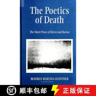 Short Prose Balzac The and 4周达 9780791430248 Poetics Kleist Death