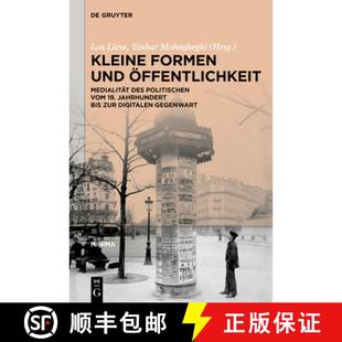 Zur Formen Medialität Öffentlichkeit 预订 Politischen Bis Digit... Jahrhundert Und 19. Vom 9783110770889 Des Kleine