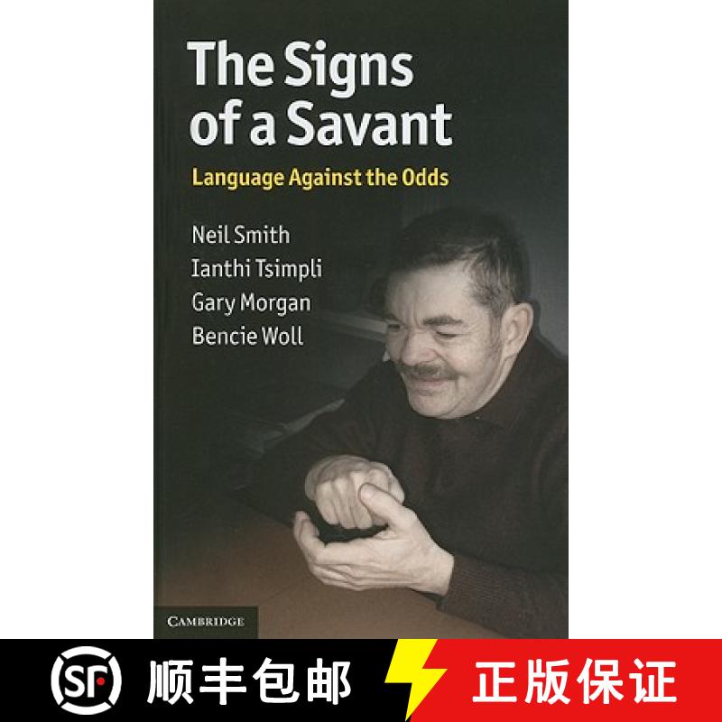 【3-4周达】The Signs of a Savant: Language Against the Odds [9780521852272]