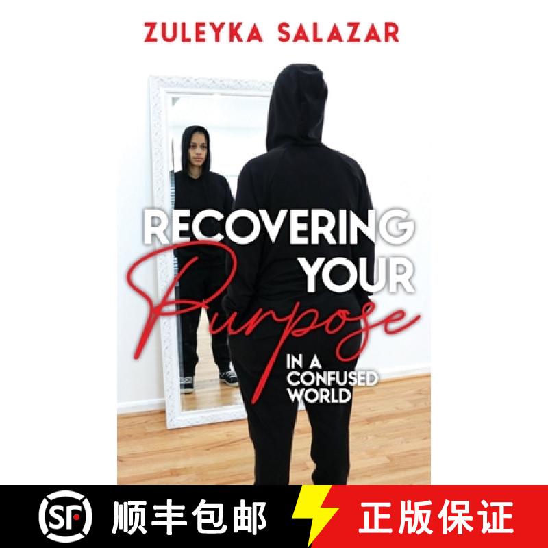 预订 Recovering Your Purpose in a Confused World [9781733790741]