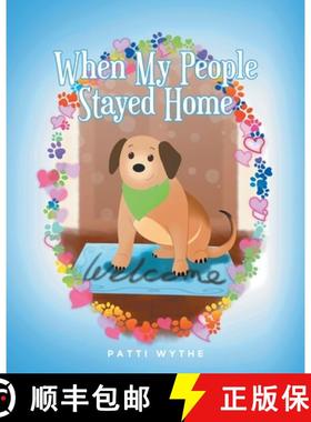 【3-4周达】When My People Stayed Home: A Dog's Eye View of the Pandemic [9798889822745]