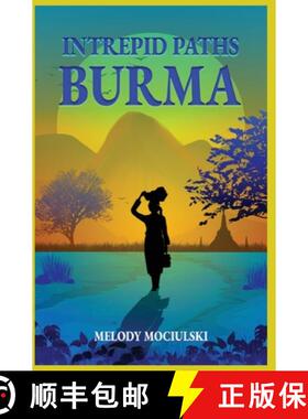【3-4周达】Intrepid Paths - Burma [9798218354435]
