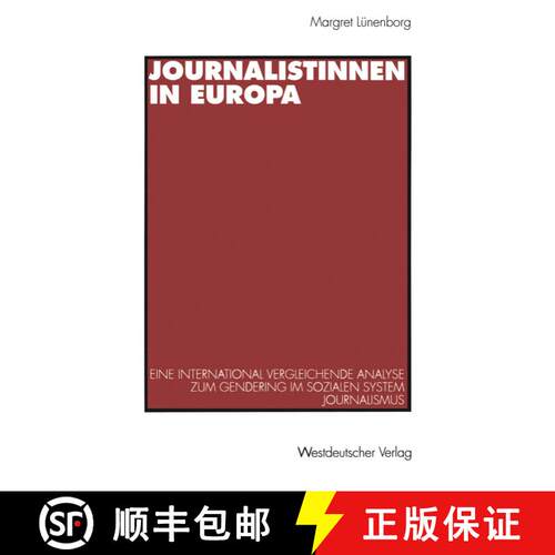 【3-4周达】Journalistinnen in Europa : Eine international vergleichende Analyse zum Gendering im sozi... [9783531129150]