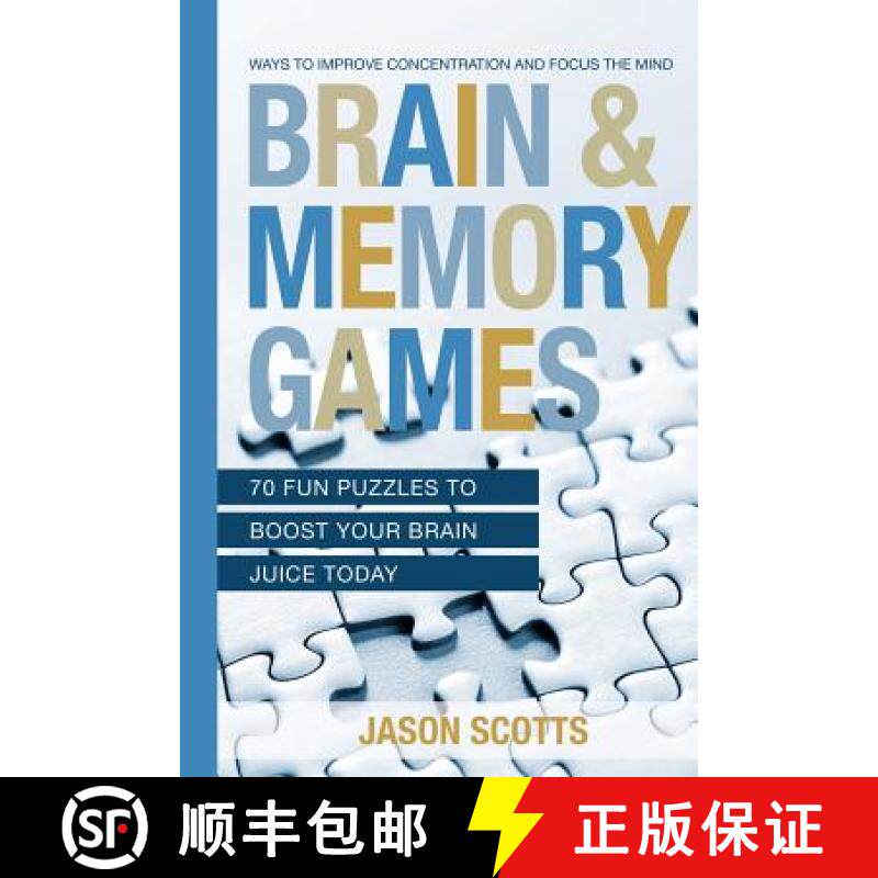 预订 Brain and Memory Games: 70 Fun Puzzles to Boost Your Brain Juice Today: Ways to Improve Concentr... [9781628844931]
