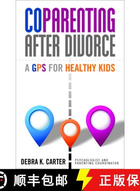 【3-4周达】CoParenting After Divorce : A GPS For Healthy Kids [9781936268887]