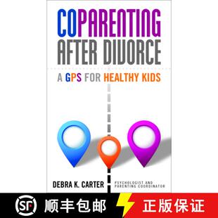 【3-4周达】CoParenting After Divorce : A GPS For Healthy Kids [9781936268887]