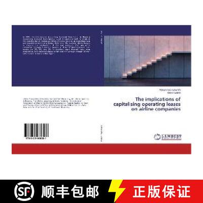 预订 The implications of capitalising operating leases on airline companies [9783659960581]