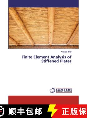 预订 Finite Element Analysis of Stiffened Plates [9786138335771]