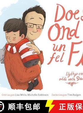 【3-4周达】Does Ond Un Fel Fi: Llythyr Caru Oddi wrth Dad [9781802580945]
